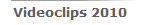 Videoclips 2010